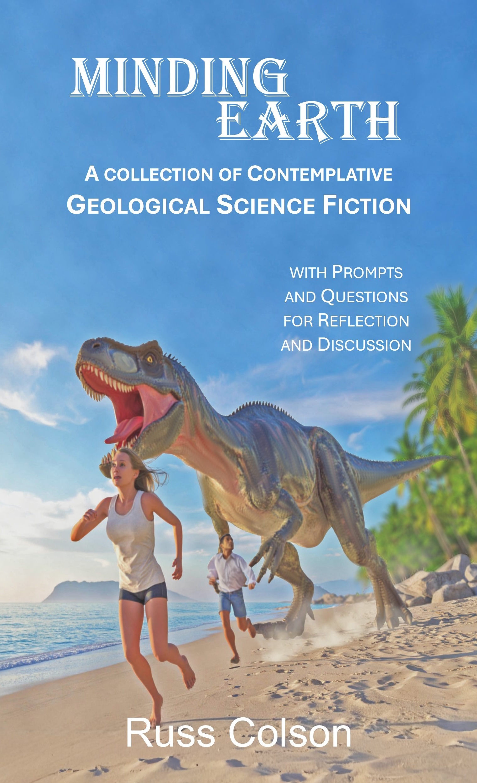 cover for Minding Earth: A Collection of Contemplative Geological Science Fiction 

Description automatically generated